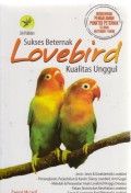 Sukses Beternak Lovebird Kualitas Unggul