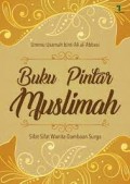 Buku Pintar Muslimah : Sifat-Sifat Wanita Dambaan Surga