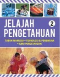 Jelajah Pengetahuan 2 : Tubuh Manusia, Teknologi & Penemuan, Ilmu Pengetahuan