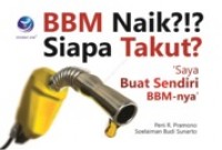 BBM Naik ?!? Siapa Takut : Saya Buat Sendiri BBM nya