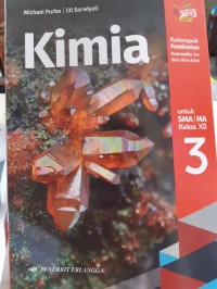 KIMIA Untuk SMA/MA XII  Kelompok Peminatan 3