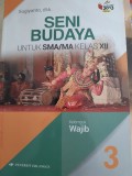 Seni Budaya Untuk SMA/MA KLS XII Kelompok Wajib 3