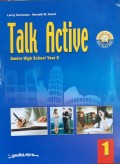 TALK ACTIVE 1 : Senior High School Year X