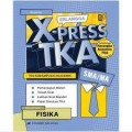 X-PRESS TKA FISIKA SMA/MA