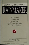 How To Become Rainmaker: 50 Kiat Jitu Pawang Hujan ...