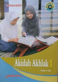 AKIDAH AKHLAK 1 : KLS X MA