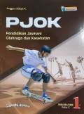 PJOK 1 : Pendidikan Jasmani Olahraga Dan Kesehatan : K. Merdeka : SMS/MA/SMK KLS X