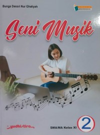 SENI MUSIK 2 : K. Merdeka : SMA/MA/KLS XI