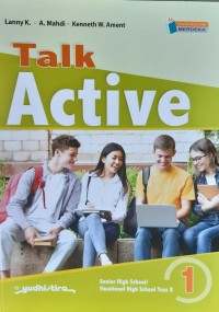 TALK ACTIVE 1: Senior High School/Vacational High School Year X.: K.Merdeka