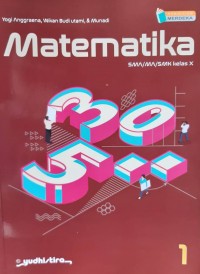 MATEMATIKA 1 : K. Merdeka : SMA/MA/SMK KLS X