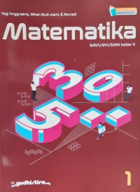 MATEMATIKA 1 : K. Merdeka : SMA/MA/ SMK  Kls X