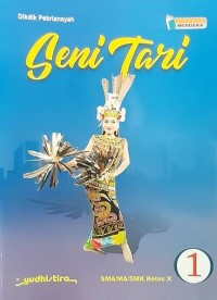 SENI TARI 1 : K.Merdeka : SMA/MA/SMK KLS X