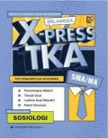X-PRESS TKA SOSIOLOGI SMA/MA