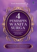 4 Pemimpin Wanita Surga: Biografi dan Kisah Menakjubkan Bidadari Surga