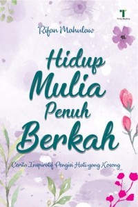 Hidup Mulia Penuh Berkah