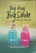 BIG HUG BIG SMILE Mari Kejar Mimpi Kita