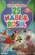 KISAH TELADAN 25 NABI & RASUL