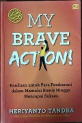 MY BRAVE ACTION !