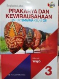 PRAKARYA DAN KEWIRAUSAHAAN 3 SMA Kls XII klp WJB