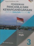 PENDIDIKAN PANCASILA DAN KEWARGANEGARAAN 3 SMA KLS XII WAJIB