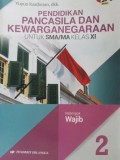 PENDIDIKAN PANCASILA DAN KEWARGANEGARAAN 2 SMA KLS XI WAJIB