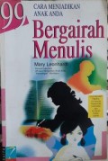 CARA MENJADIKAN ANAK ANDA BERGAIRAH MENULIS