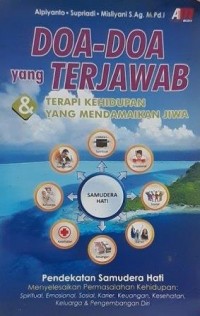 DOA DOA YANG TERJAWAB & TERAPI KEHIDUPAN YANG MENDAMAIKAN JIWA