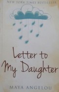 LETTER TO MY DAUGHTER