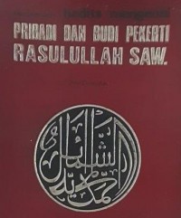 PRIBADI DAN BUDI PEKERTI RASULULLAH SAW