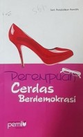 PEREMPUAN CERDAS BERDEMOKRASI