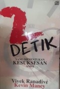 2 DETIK  YANG MENENTUKAN KESUKSESAN ANDA