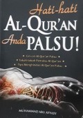 HATI HATI AL- QUR'AN ANDA PALSAU