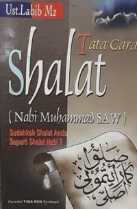 TATA CARA SHOLAT  (Nabi Muhammad SAW)