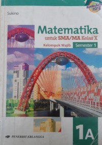 Matematika SMA/MA KLS X Kelompok Wajib 1