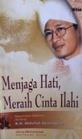 MENJAGA HATI MERAIH CINTA ILAHI