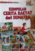 KUMPULAN CERITA RAKYAT Dari SUMATRA