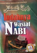 INDAHNYA WASIAT NABI