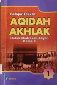 Belajar Efektif  Aqidah Akhlak. Madrasah Aliyah kls X