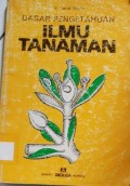 Dasar Pengetahuan ilmu Tanaman
