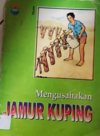 Mengusahakan Jamur Kuping