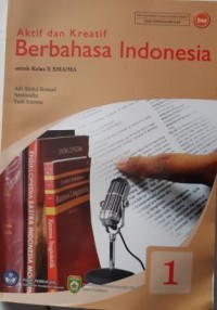 Aktif dan Kreatif Berbahasa Indonesia Kls X SMA/MA