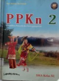 PPKn 2 Pendidikan pancasila dan Kewarganegaraan SMA XI