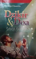 DZIKIR & DOA SETELAH SHALAT WAJIB