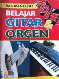 RAHASIA CEPAT BELAJAR GITAR ORGEN