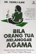 BILA ORANG TUA MELANGGAR AGAMA