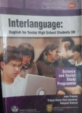 INTERLANGUAGE. English for Senior High School Students XII