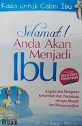 SELAMAT ANDA AKAN MENJADI IBU