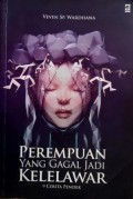 PEREMPUAN YANG GAGAL JADI KELELAWAR