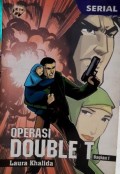 OPERASI DOUBLE T