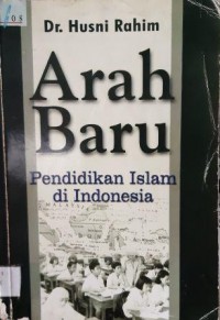 Arah Baru Pendidikan Islam di Indonesia